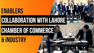 Enablers Collaboration with Lahore Chamber of Commerce amp Industry [upl. by Nuahsyd]