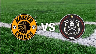 Kaizer Chiefs Vs Orlando Pirates Live Stream [upl. by Tilda]