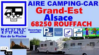 68 Aire campingcar ROUFFACH Alsace hellocampingcar [upl. by Sakmar93]