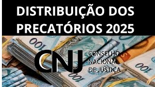 DISTRIBUIÇÃO DOS VALORES DOS PRECATÓRIOS 2025 ESTÁ DEFINIDO VEJA [upl. by Norry327]