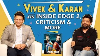 Vivek Oberoi amp Inside Edge Director Karan On Season 2 Criticism amp more [upl. by Bourgeois]