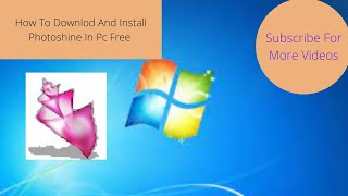 How To Download And Install Photoshine In PC Free Downlod [upl. by Dranel157]