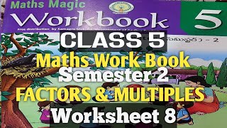 CLASS 5FACTORS amp MULTIPLESWORKSHEET 8SEMESTER 2MATHEMATICS [upl. by Anceline]