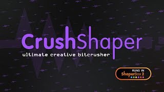 CrushShaper Ultimate Creative Bitcrusher  Rhythmic Distortion  Vintage LoFi  Multiband Enhancer [upl. by Ianthe]