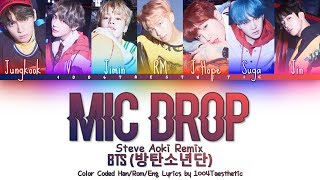 BTS 방탄소년단  MIC Drop 마이크 드럽 Steve Aoki Remix Color Coded HanRomEng Lyrics [upl. by Krueger903]