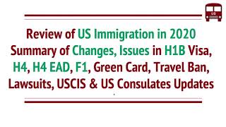 2020 in Review  Changes to H1B H4 H4 EAD Green Card F1 Visas Travel Ban Lawsuits [upl. by Yasnil]