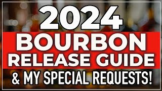 2024 Bourbon and Whiskey Release Guide [upl. by Zetra]