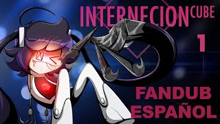 INTERNECION CUBE Fandub Español Parte 1 [upl. by Maybelle]