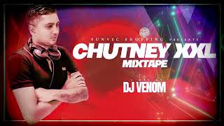 CHUTNEY XXL MIXTAPE by DJ VENOM  REMIX  NONSTOP  OFFICIAL VISUAL djvenom [upl. by Ikiv]