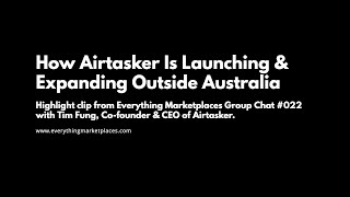 How Airtasker Is Launching amp Expanding Outside Of Australia Tim Group Chat Highlight [upl. by Notniuq49]