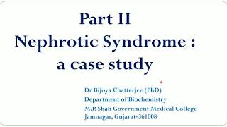 Nephrotic syndrome part II A Case Study [upl. by Aznarepse]