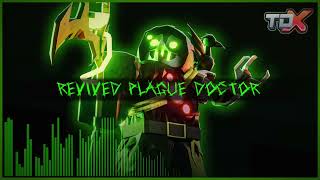 Revived Plague Doctor  Original Soundtrack of Tower Defense X  TDX OST [upl. by Aeduj]