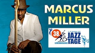 Marcus Miller  Leverkusener Jazztage 2017  Full Concert [upl. by Aryhs]