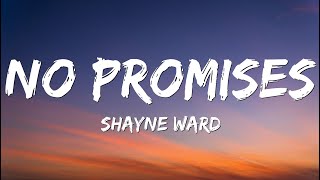 Shayne Ward  No Promises Lyrics [upl. by Phylis]