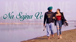 Na Sajna Ve Official video  Jaspal Sandhu  Sandhu Honi  Latest Punjabi Songs 2021  viral [upl. by Cecil]