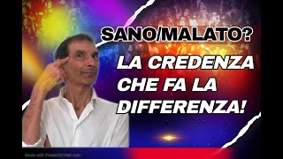 SANOMALATO  La singola credenza che genera salute o malattia [upl. by Walkling]