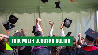 5 Tips Memilih Jurusan Kuliah yang Menjanjikan Masa Depan CERAH [upl. by Ical]