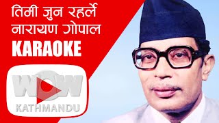 Timi Jun Raharlea Narayan Gopal KARAOKE [upl. by Jerrylee517]