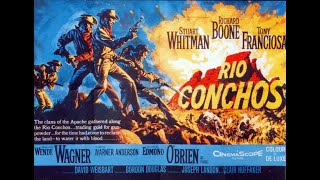 Rio Conchos 1964 Richard Boone Stuart Whitman amp Jim Brown [upl. by Llesig]