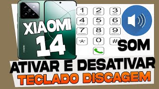 Como Ativar e Desativar o Som do Teclado de Discagem no Xiaomi 14 [upl. by Bannerman]