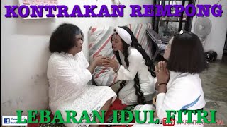 LEBARAN IDUL FITRI 1441 H  EDISI LEBARAN   KONTRAKAN REMPONG EPISODE 168 [upl. by Chauncey]