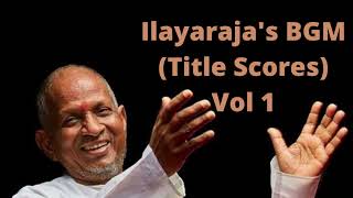 ILAYARAJA  BGM  TITLE SCORES VOL1 [upl. by Roberson]