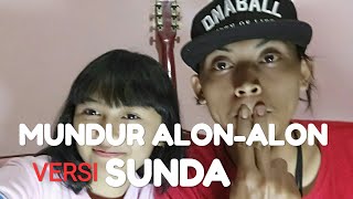 MUNDUR ALON ALON VERSI SUNDA mundur lalaunan [upl. by Laughlin]