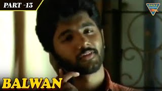 Balwaan Hindi Dubbed Movie  Part 1314  Aathiya AnbuManisha ChaterjeeCharu Hasan [upl. by Bank]