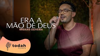 Misaias Oliveira  Era a Mão de Deus Cover Kailane Frauches [upl. by Nuahsad679]