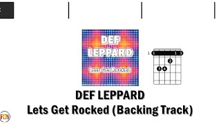 DEF LEPPARD Lets Get Rocked BACKING TRACK FCN GUITAR CHORDS amp LYRICS [upl. by Anilem812]