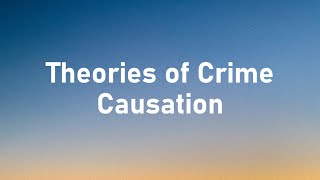 Part IBuilding Blocks of Theories Theories of Crime Causation [upl. by Annawahs]