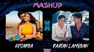 Kesariya X Raatan Lambiyan GOURAB MASHUP  Brahmāstra  Arijit Singh X Jubin Nautiyal  mashup [upl. by Clynes]