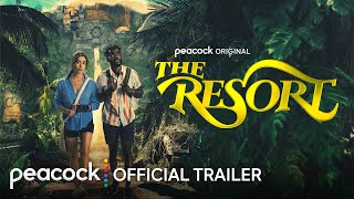 The Resort  Official Trailer  Peacock Original [upl. by Nnaxor313]