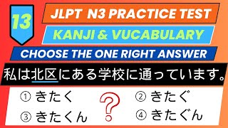 JLPT N3 Practice Test KANJI amp VOCABULARY 13 [upl. by Garibold531]