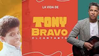 La Vida de TONY BRAVO hijo de ANIBAL BRAVO [upl. by Raeann931]