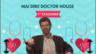 Tutta la Prima Stagione di Mai Dire Doctor House [upl. by Noyrb]