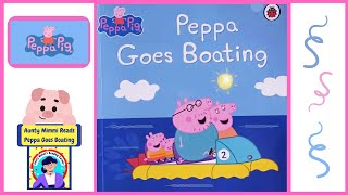 Peppa Pig Peppa Goes Boating Read By Aunty Mimmi Fun Books [upl. by Aitas296]