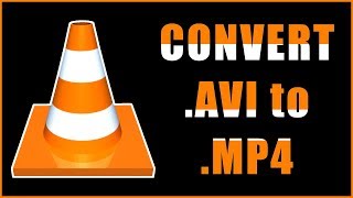 How to Convert AVI to MP4 using VLC Media Player [upl. by Enitram484]