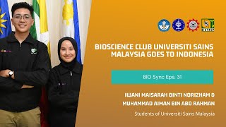 BIOSync 31  BIOScience Club Universiti Sains Malaysia goes to Indonesia [upl. by Rednaskela809]