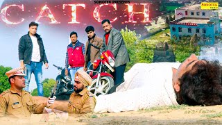 CATCH Official Movie Rajiv Chouhan  Gurjant Singh  New Movie 2021  Hindi Movie  Sonotek [upl. by Badr586]