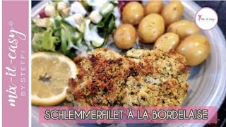 💯 Besser als das Original 💯 SCHLEMMERFILET À LA BORDELAISE  Thermomix® TM6 [upl. by Aratahc911]