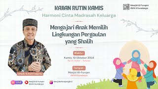 Kajian Parenting  Mengajari Anak Memilih Lingkungan Pergaulan yang Shalih [upl. by Rim]