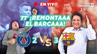 🔴23 PSG VS BARCELONA EN VIVO CHAMPIONS LEAGUE HOY GOLES DEL REMONTADA DEL BARCA NACIONALDEPORTES [upl. by Avlasor]