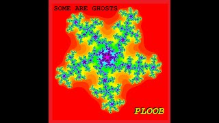 Some Are Ghosts Ploob Full Album [upl. by Millburn]