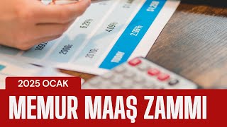 2025 Ocak Memur Maaş Zammı En Güncel Maaşlar ve Zam Oranları [upl. by Alios550]