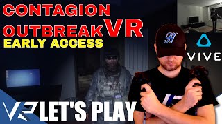 CONTAGION OUTBREAK VR  EARLY ACCESS PREVIEW HTC Vive Gameplay [upl. by Nosemaj]