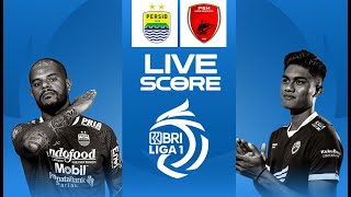 🔴 LIVE SCORE  PERSIB VS PSM MAKASSAR  LIGA 1 INDONESIA [upl. by Clemmy]