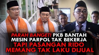 PARAH BANGET PKB BANTAH MESIN PARPOL TAK BEKERJA TAPI PASANGAN RIDO MEMANG TAK LAKU DIJUAL [upl. by Norford]