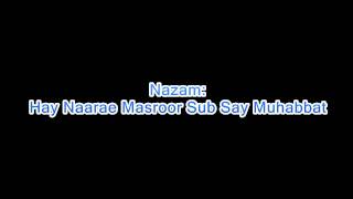 Hay Naarae Masroor Sub Say Muhabbat  Nazam  Islam Ahmadiyyat [upl. by Eilzel]