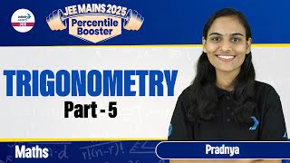 Trigonometry Part 5  Class 11 Math  JEE Main 2025 Preparation  LIVE  InfinityLearnJEE [upl. by Strong]